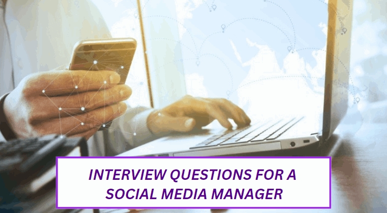 interview questions for a social media manager