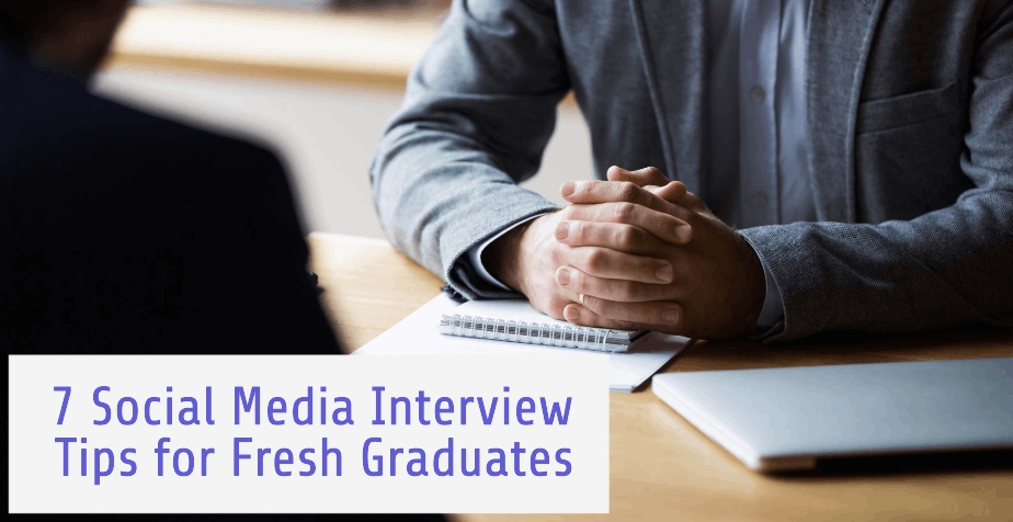 social media interview tips for fresh graduates